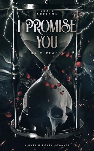 I Promise You: A Dark Military Romance (Scarred Executioners Book 2)