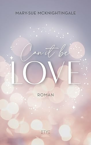 Can it be Love: Kennst du ihn, kennst du alle – eine New Adult Parodie (It be Reihe 1)