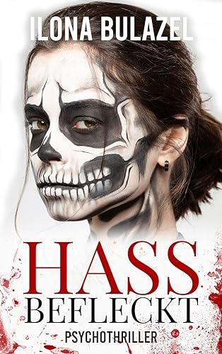 Hassbefleckt: Psychothriller