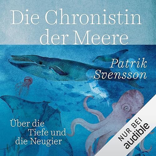 Die Chronistin der Meere: Über die Tiefe und die Neugier