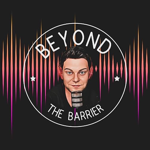 Beyond The Barrier