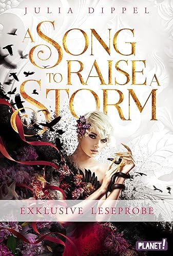 Die Sonnenfeuer-Ballade 1: Kostenlose XL-Leseprobe zu "A Song to Raise a Storm": Düster-romantisches Fantasy-Epos