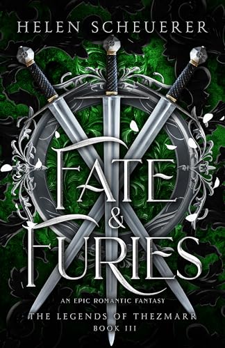 Fate & Furies: An epic romantic fantasy (The Legends of Thezmarr Book 3)