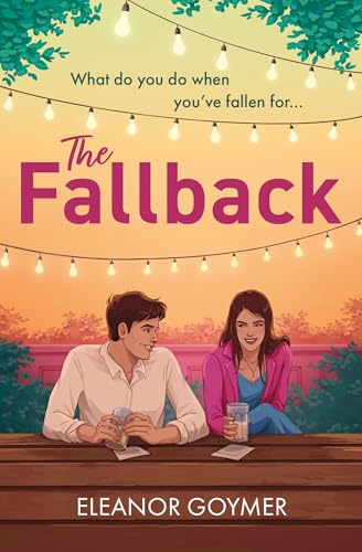 The Fallback: The perfect cosy romance to curl up with in 2025 – for fans of One Day!