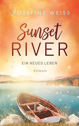 Ein neues Leben (Sunset River 2)