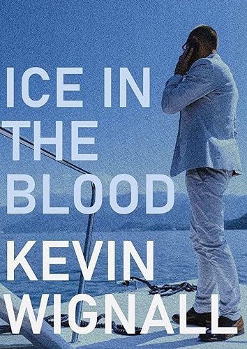 Ice in the Blood (English Edition)