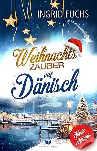 Weihnachtszauber auf Dänisch (Magic Christmas 5)