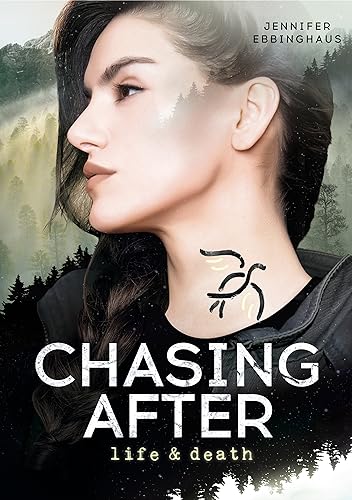 CHASING AFTER life & death - (Trilogie: Band 3): New Adult Dystopie - mit First Love, Found Family & Enemies To Lovers (CHASING AFTER - eine dystopische New Adult Trilogie)
