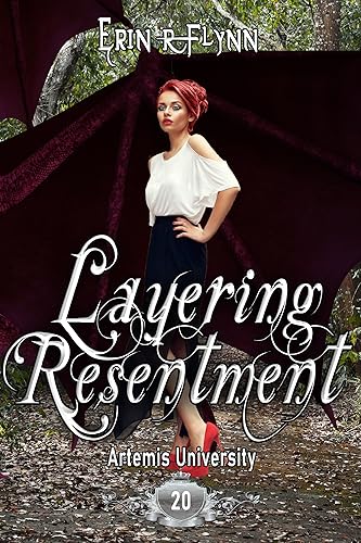 Layering Resentment (Artemis University Book 20)
