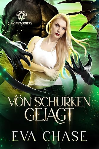 Von Schurken gejagt (Monsterherz 1)
