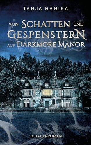 Von Schatten und Gespenstern auf Darkmore Manor