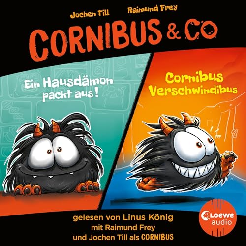 Ein Hausdämon packt aus / Cornibus verschwindibus: Cornibus & Co. - Hörspiele 1+2