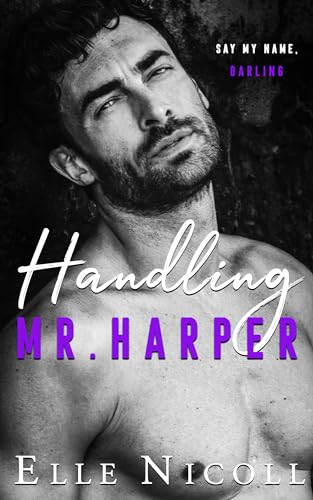 Handling Mr. Harper (The Men Series - Interconnected Standalone Romances Book 9)