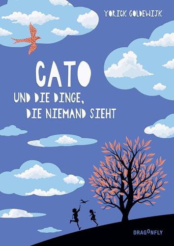 Cato und die Dinge, die niemand sieht: Preisgekröntes Kinderbuch| Berührender Mix aus Abenteuer, Geheimnis und Zeitreise | Exklusiver Farbschnitt in limitierter Erstauflage | Auch für Erwachsene |