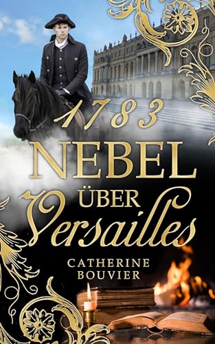 1783 - Nebel über Versailles: DE