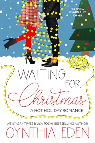Waiting For Christmas: A Hot Holiday Romance
