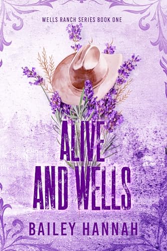Alive and Wells (Wells Ranch Series Book 1)