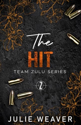 The Hit: Special Edition Cover (Team Zulu Series)