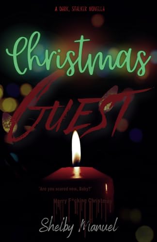 Christmas Guest: A dark, primal romance novella (Merry F*cking Christmas)