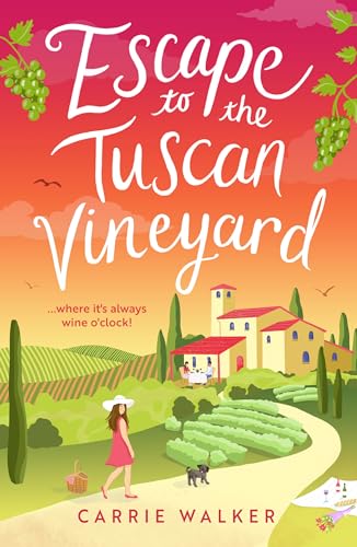 Escape to the Tuscan Vineyard: The must-read hilarious new fiction read to escape with in 2024! (Holiday Romance Book 2)