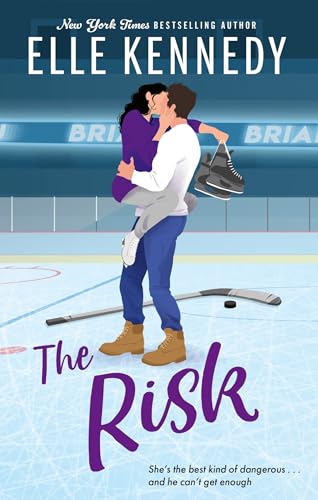 The Risk: the must-read, sports romance and TikTok sensation! (Briar U)