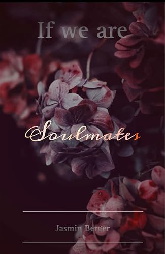If we are Soulmates: Shawn und Lou (If we are Brave 1)