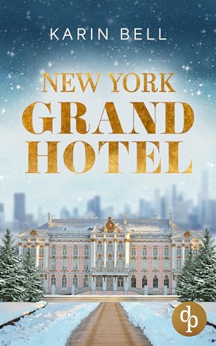 New York Grand Hotel: Im Glanz der Liebe