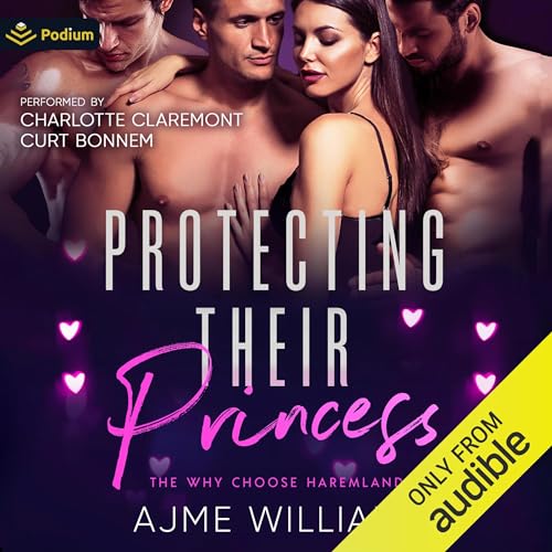 Protecting Their Princess: The Why Choose Haremland