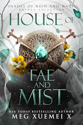 House of Fae and Mist: Brides Selection (SHADES OF RUIN AND MAGIC Book 2)