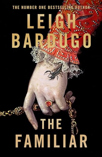 The Familiar: A richly imagined, spellbinding new novel from the number one bestselling author of Ninth House (English Edition)