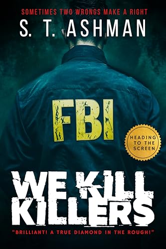 We Kill Killers: A Suspense Novel (Dark Crime Series Book 2)