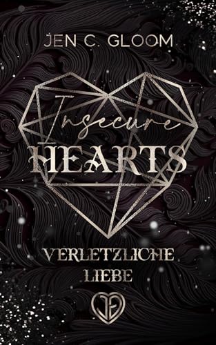 Insecure Hearts: Verletzliche Liebe (Unpredictable Hearts 3)