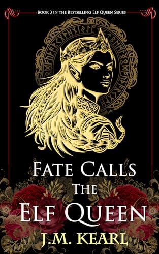 Fate Calls the Elf Queen: The Elf Queen book 3
