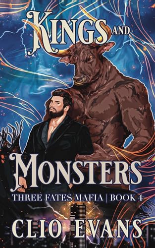 Kings and Monsters: A MM Monster Mafia Romance (Three Fates Mafia Book 4)