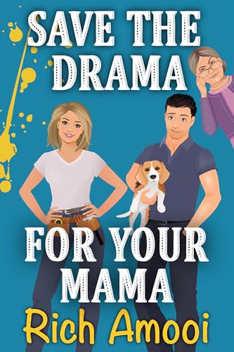 Save the Drama for Your Mama