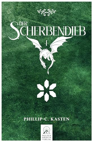 Der Scherbendieb: Teil Eins der Scherbentrilogie