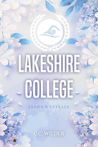 Lakeshire College: Jason & Estelle (Lakeshire College New Adult Reihe 1)