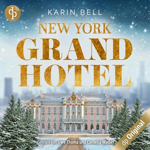 New York Grand Hotel: Im Glanz der Liebe