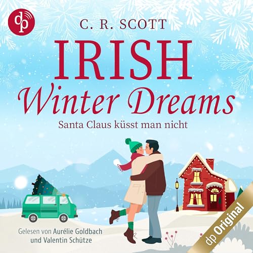 Irish Winter Dreams - Santa Claus küsst man nicht: British Christmas Love 1