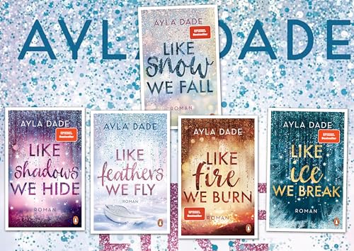Ayla Dade Winter Dreams Serie Like Snow We Fall u.a. (Penguin Verlag)