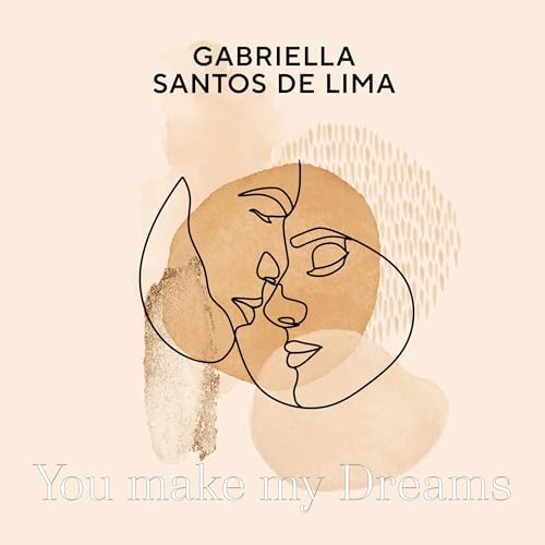 you make my dreams
