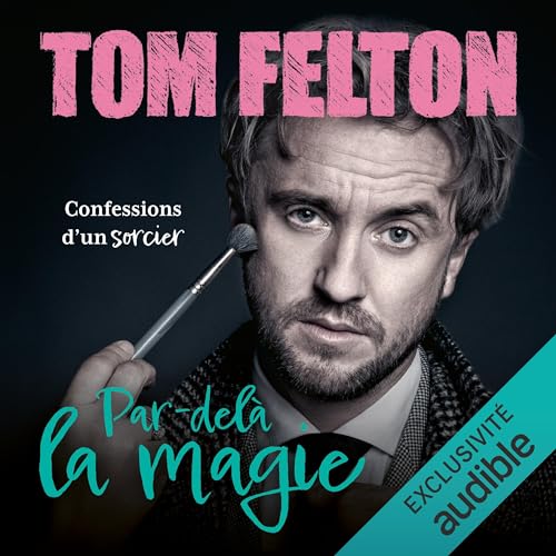 Par-delà la magie: Confessions d'un sorcier