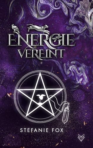 Energie vereint: Band 2 der Energie Saga