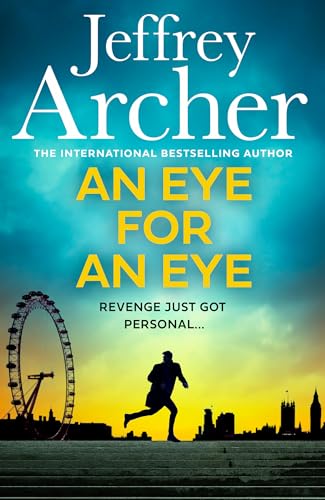 An Eye for an Eye: Jump into the ultimate race against time in this gripping new thriller from the Sunday Times bestselling author (William Warwick Novels)