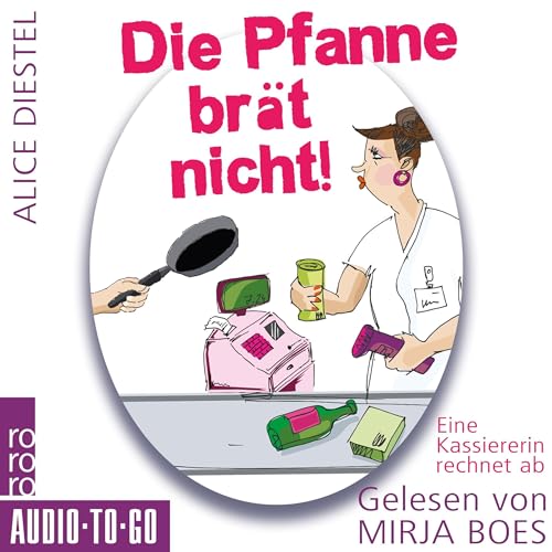 Die Pfanne brät nicht: Eine Kassiererin rechnet ab