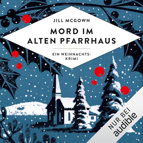 Mord im alten Pfarrhaus: Ein Weihnachtskrimi