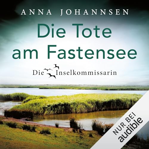 Die Tote am Fastensee: Die Inselkommissarin 10