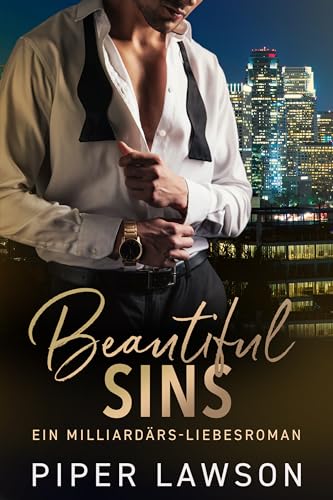 Beautiful Sins: Ein Milliardärs-Liebesroman (Enemies 2)