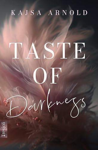Taste of Darkness (Never love again - Reihe 9)