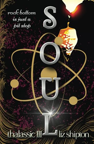 Soul: A New Adult Dystopian Romance (Thalassic Series, Band 3)